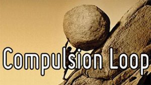 Compulsion Loop